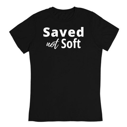 Saved Not Soft